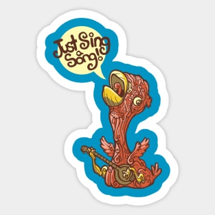 Just Sing A Song Sticker